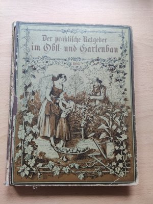 Der praktische Ratgeber im Obst- und Gartenbau. Illustrierte Wochenschrift für praktische Gärtner und Gartenliebhaber. Jahrgang 1925