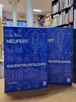 Bauentwurfslehre - Grundlagen, Normen und Vorschriften über Anlage, Bau, Gestaltung (...) - Handbuch für den Baufachmann, Bauherrn, Lehrenden und Lernenden