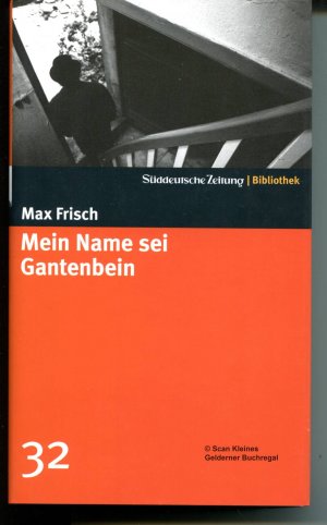 gebrauchtes Buch – Max Frisch – MEIN NAME SEI GANTENBEIN (Band 32 der SZ-Reihe "Bibliothek: Große Romane des 20. Jahrhunderts)