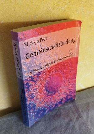 gebrauchtes Buch – M. Scott Peck – Gemeinschaftsbildung - Der Weg zu authentischer Gemeinschaft