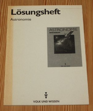 Lösungsheft Astronomie Klasse 10