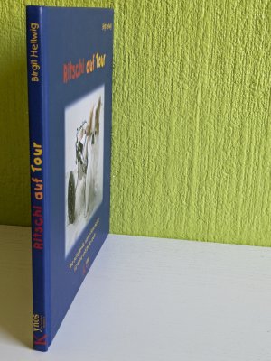 gebrauchtes Buch – Birgit Hellwig – Ritschi auf Tour - Eine aufregende, wahre Geschichte für große und kleine Leute