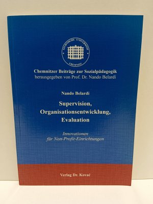 Supervision, Organisationsentwicklung, Evaluation - Innovationen für Non-Profit-Einrichtungen