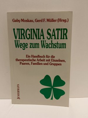 gebrauchtes Buch – Moskau, Gaby; Müller – Virginia Satir - Wege zum Wachstum