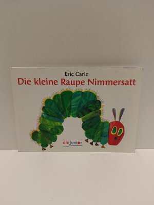 gebrauchtes Buch – Eric Carle – Die kleine Raupe Nimmersatt