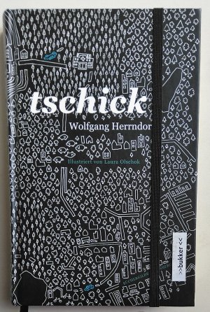 gebrauchtes Buch – Wolfgang Herrndorf / Illustrationen: Laura Olschok – Tschick - Roman