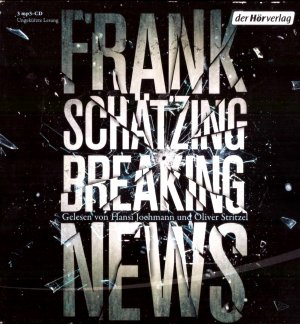 gebrauchtes Hörbuch – Fank Schätzing – Breaking News - 3 mp3-CDs