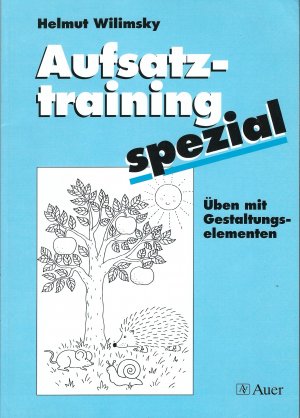 gebrauchtes Buch – Helmut Wilimsky – Aufsatztraining spezial Üben mit Gestaltungselementen