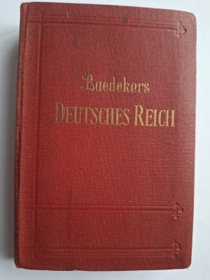 Baedekers Deutsches Reich und einige Grenzgebiete. Reisehandbuch für Bahn und Auto. Mit 33 Karten, 75 Plänen und einer großen Straßenkarte