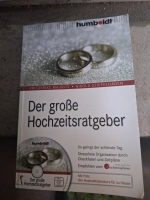 gebrauchtes Buch – Mauritz, Friederike; Stiefelhagen – Der große Hochzeitsratgeber - so gelingt der schönste Tag ; stressfreie Organisation durch Checklisten und Zeitpläne ; mit Film: Der Hochzeits-Tanzkurs für zu Hause