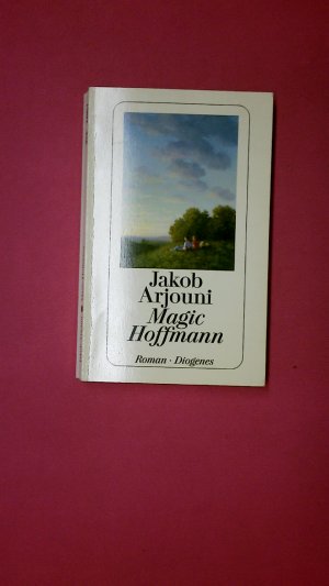 gebrauchtes Buch – Jakob Arjouni – MAGIC HOFFMANN 22951. Roman