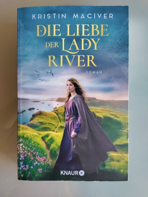 gebrauchtes Buch – Kristin MacIver – Die Liebe der Lady River - Roman