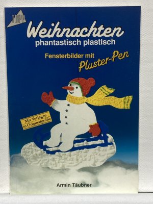 Weihnachten, phantastisch-plastisch