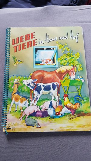 gebrauchtes Buch – Liebe Tiere in Haus und Hof