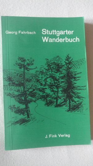 antiquarisches Buch – Georg Fahrbach – Stuttgarter Wanderbuch