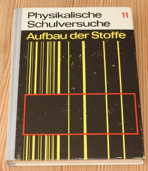 Physikalische Schulversuche 11 Aufbau der Stoffe