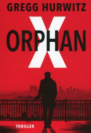 gebrauchtes Buch – Gregg Hurwitz – Orphan