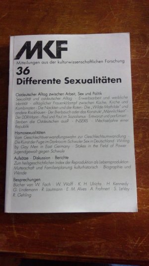 Mitteilungen aus der kulturwissenschaftlichen Forschung 36. Differente Sexualitäten