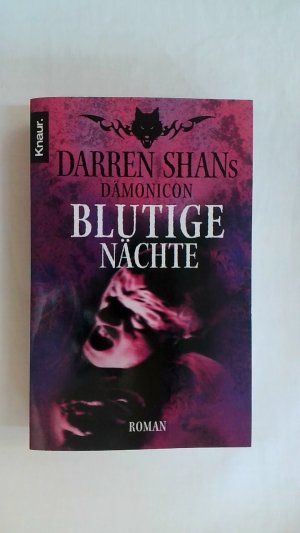 gebrauchtes Buch – Darren Shan – DARREN SHANS DÄMONICON 4: BLUTIGE NÄCHTE.