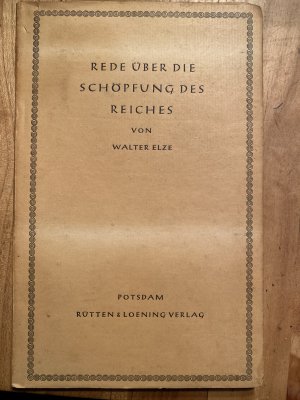 antiquarisches Buch – Walter Elze – Rede über die Schöpfung des Reiches.