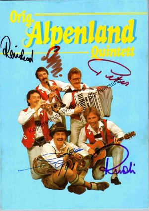 gebrauchtes Buch – Alpenland Quintett – Original Autogramm Alpenland Quintett /// Autogramm Autograph signiert signed signee