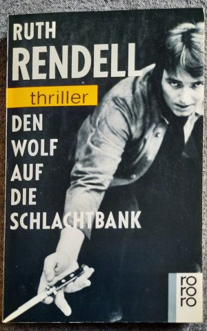 gebrauchtes Buch – Ruth Rendell – Den Wolf auf die Schlachtbank