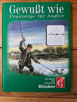 gebrauchtes Buch – Gewusst wie - Praxistipps für Angler