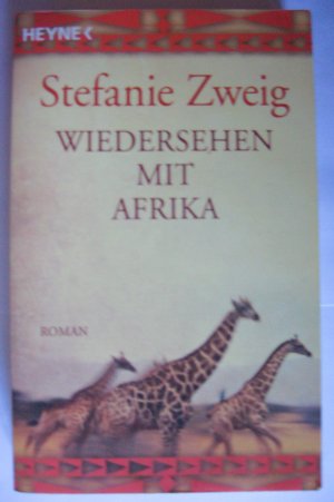 gebrauchtes Buch – Stefanie Zweig – Wiedersehen mit Afrika