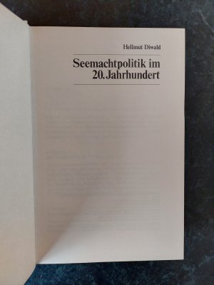 gebrauchtes Buch – Hellmut Diwald – Seemachtpolitik im 20. Jahrhundert