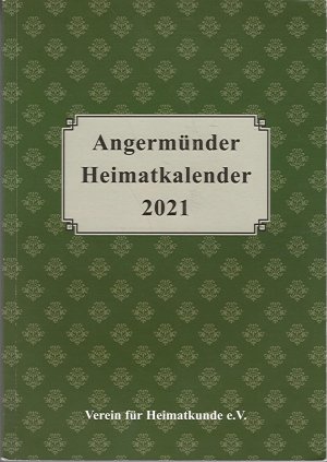 gebrauchtes Buch – Autorenkollektiv – Angermünder Heimatkalender 2021