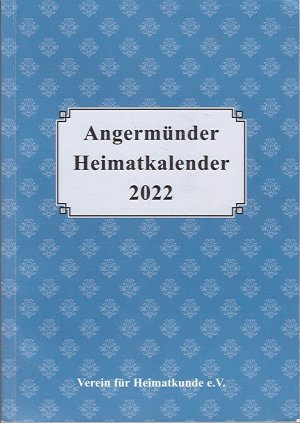 Angermünder Heimatkalender 2022