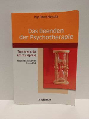 Das Beenden der Psychotherapie - Trennung in der Abschlussphase