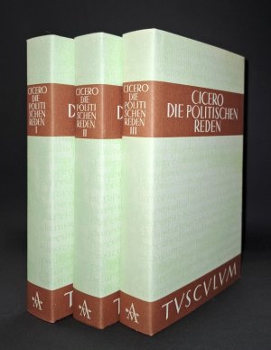 Die politischen Reden. Lateinisch-deutsch. 3 Bände. *Sammlung Tusculum.