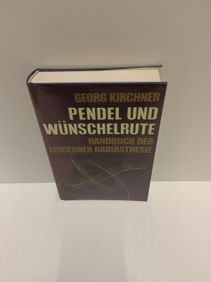 gebrauchtes Buch – Georg Kirchner – Pendel und Wünschelrute