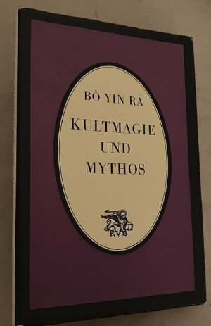 Kultmagie und Mythos. 2. Auflage - die Erstausgabe erschien 1924 im "Verlag Magische Blätter" in Leipzig.