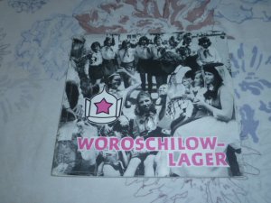 Woroschilow - Lager, Traditionslager ,,Klim Woroschilow" Pionierorganisation ,,Ernst Thälmann"( Pionierlager im Kreis Templin, von 1978 )