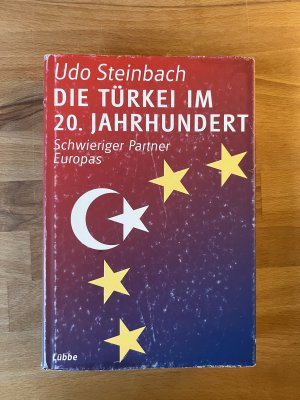 gebrauchtes Buch – Udo Steinbach – Die Türkei im 20. Jahrhundert