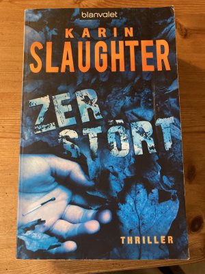 gebrauchtes Buch – Karin Slaughter – Zerstört