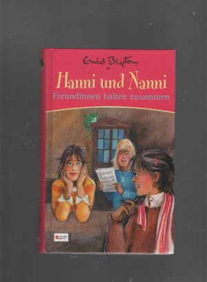 gebrauchtes Buch – Enid Blyton – Hanni und Nanni Freundinnen halten zusammen