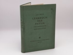 antiquarisches Buch – Lecher Bearbeitet von Schreiber – Lehrbuch der Physik für Mediziner und Biologen