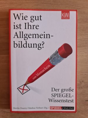 Wie gut ist Ihre Allgemeinbildung? - Der große SPIEGEL-Wissenstest zum Mitmachen