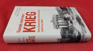 gebrauchtes Buch – Reichardt, Sven; Zierenberg – Damals nach dem Krieg - eine Geschichte Deutschlands 1945 bis 1949