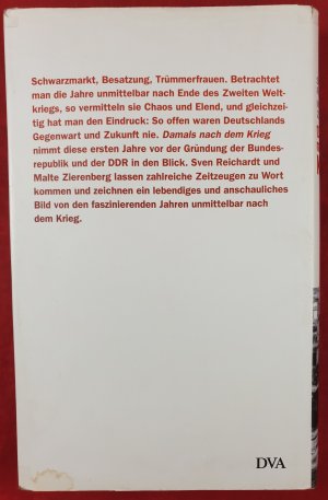 gebrauchtes Buch – Reichardt, Sven; Zierenberg – Damals nach dem Krieg - eine Geschichte Deutschlands 1945 bis 1949