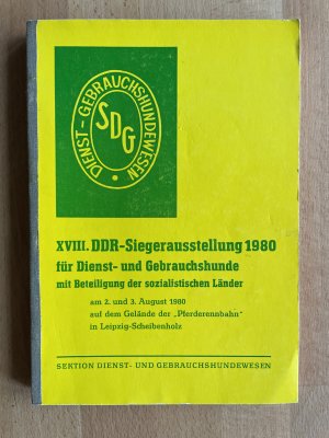 XVIII. (18.) DDR-Siegerausstellung 1980 für Dienst- und Gebrauchshunde mit Beteiligung der sozialistischen Länder