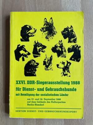 XXVI. (26.) DDR-Siegerausstellung 1988 für Dienst- und Gebrauchshunde mit Beteiligung der sozialistischen Länder