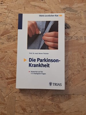 gebrauchtes Buch – Reiner Thümler – Die Parkinson-Krankheit: Antworten auf die 172 häufigsten Fragen