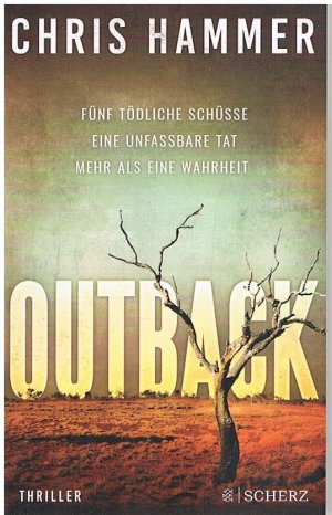 Outback - Fünf tödliche Schüsse. Eine unfassbare Tat. Mehr als eine Wahrheit