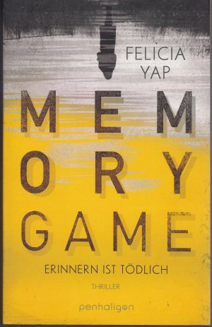 gebrauchtes Buch – Felicia Yap – Memory Game - Erinnern ist tödlich