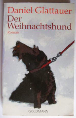 gebrauchtes Buch – Daniel Glattauer – Der Weihnachtshund