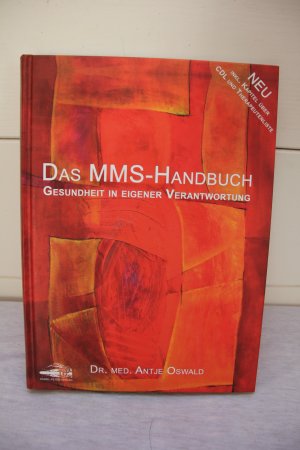 gebrauchtes Buch – Antje Oswald – Das MMS-Handbuch - Gesundheit in eigener Verantwortung